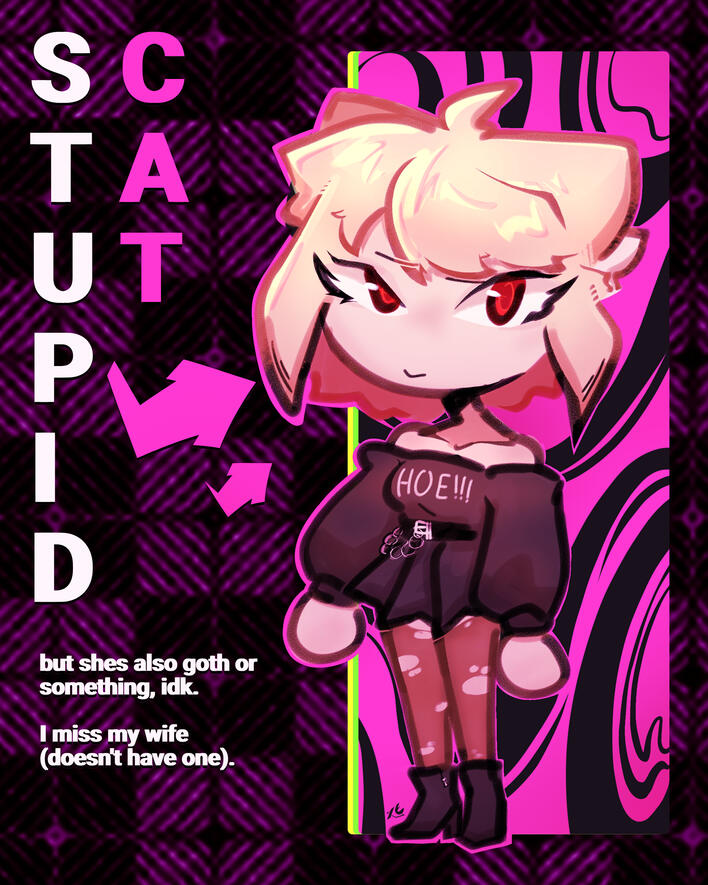 STUPID CAT